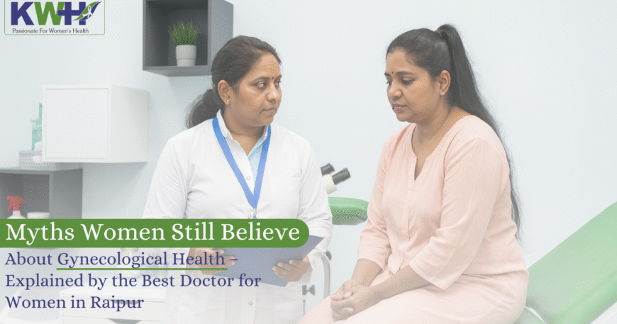 Best Doctor for Women in Raipur
