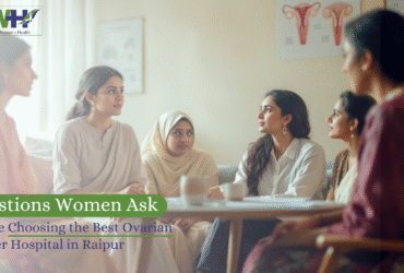 Best Ovarian Cancer Hospital in Raipur