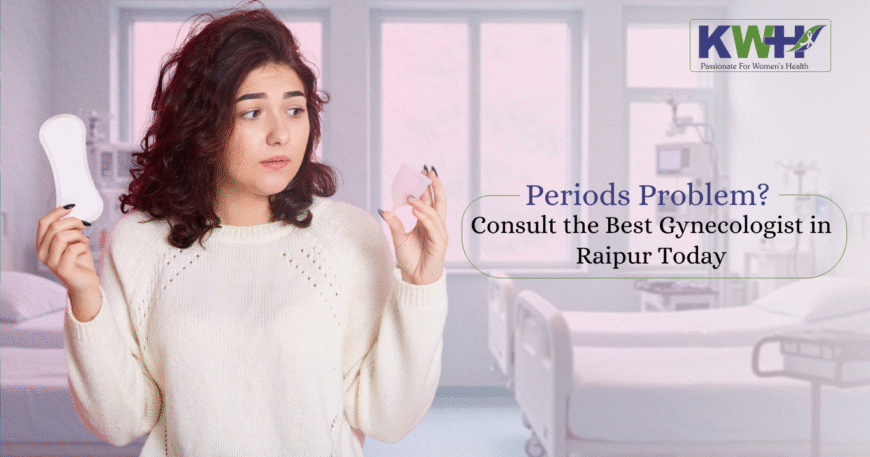 Best Gynecologist in Raipur