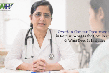 Ovarian Cancer Treatment in Raipur